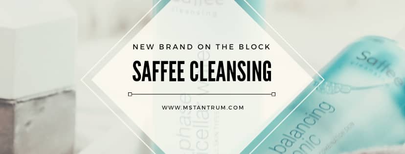 Saffee Cleansing - Ms Tantrum Blog